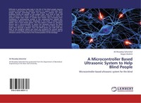 A Microcontroller Based Ultrasonic System To Help Blind People Dogan Ibrahim