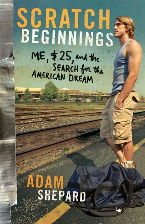 Scratch Beginnings : Me, $25, and the Search for the American Dream, Paperback
