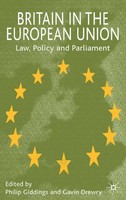 Britain In The European Union Law, Policy And Parliament Philip Giddings (U. A.)