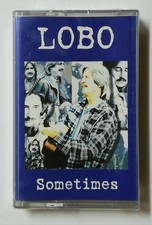 Sometimes by LOBO 1996 Ponycanyon Malaysia Cassette Tape Brand New Sealed