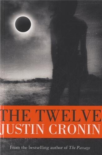 The Twelve (Passage Trilogy 2),Justin Cronin