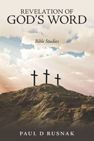 Paul D Rusnak | Revelation Of God's Word | Taschenbuch | Englisch (2019)