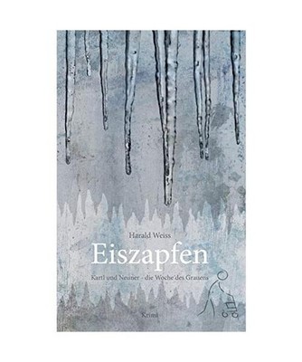 Eiszapfen: Kartl und Neuner - die Woche des Grauens: Kartl und Neuner - die Woch