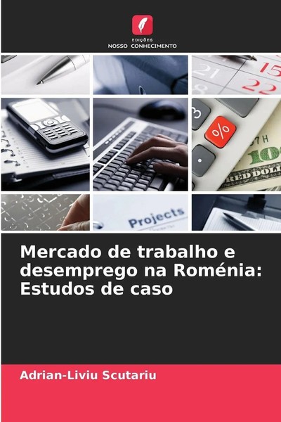 Mercado De Trabalho E Desemprego Na RoméNia: Estudos De Caso Scutariu Buch 2024-image