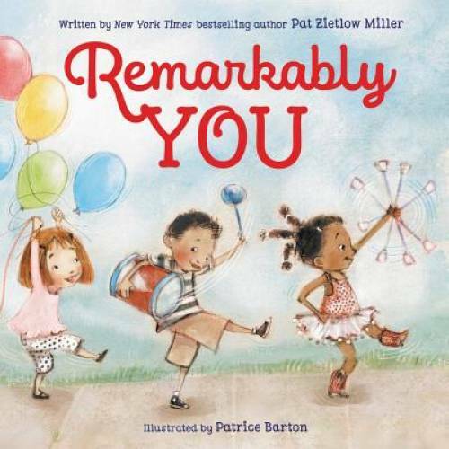 Remarkably You - Hardcover By Miller, Pat Zietlow - VERY GOOD