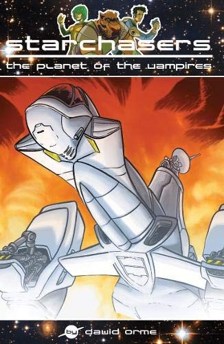 Starchasers and the Planet of the Vampires-David Orme