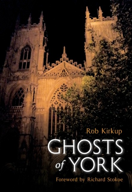Ghosts of York by Rob Kirkup (Paperback Book) - Image 5