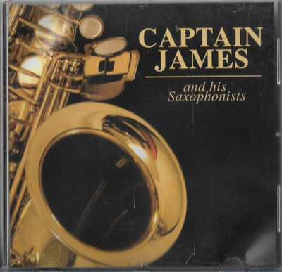 Captain James and his Saxophonists von Captain James Last - 2006
