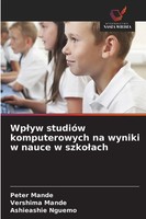 Peter Mande (U. A.) | Wp¿Yw StudióW Komputerowych Na Wyniki W Nauce W Szko¿Ach
