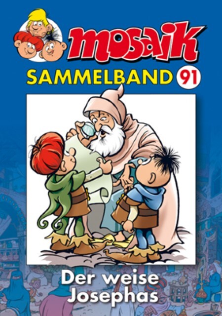 Mosaik Sammelband 91. Der Weise Josephas Mosaik Team