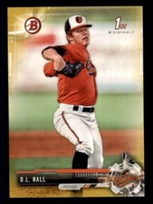 2017 Bowman Draft Gold #BD-82 D.L. Hall /50 Orioles Parallel Topps Rookie SP RC