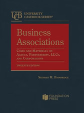 Business Associations 12th Ed Bainbridge Case...
