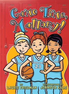 Game Time, Mallory! Friedman, Laurie|Kalis, Jennifer paperback Very Good