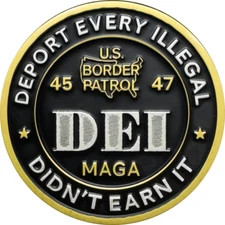 EL16-10 President Trump MAGA DEI Dog Challenge Coin Border Patrol 45 47