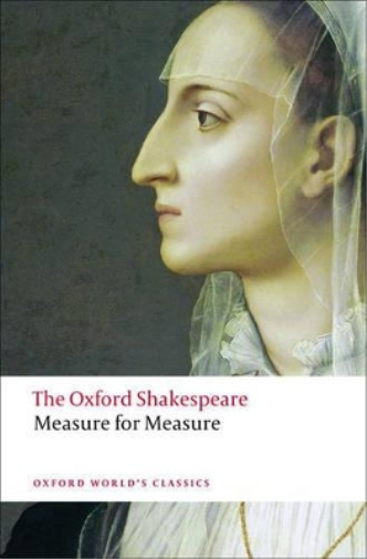 William Shakespeare Measure for Measure: The Oxford Shakespeare (Tascabile)