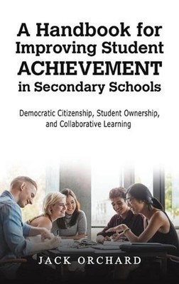 A Handbook for Improving Student Achievement in Secondary Schools: Democratic Ci