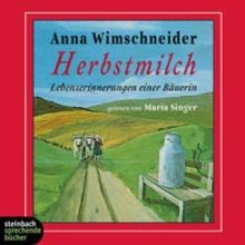 Herbstmilch. Lebenserinnerungen einer Bäuerin. 4 CDs von... | Buch | Zustand gut