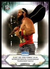2021 Topps WWE Elias def. King Corbin in an Intercontinental Championship