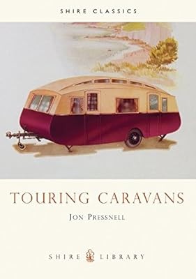 Touring Caravans (Shire Library), Pressnell, Jon, Used; Very Good Book