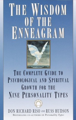 The Wisdom of the Enneagram: The Complete Guide to Psychological and Spiritu...