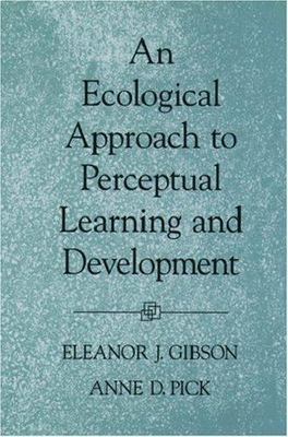 Ecological Approach to Perceptual Learning and Development, Paperback by Gibs...