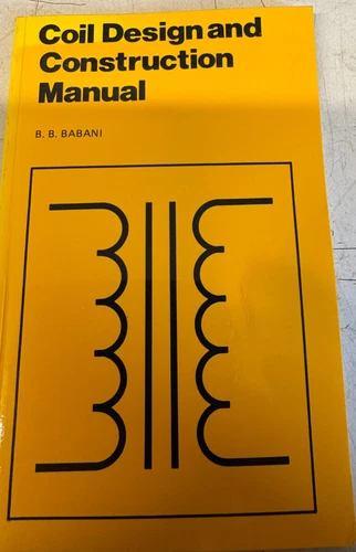 Coil Design and Construction Manual  by Babani, B.B. Paperback Book