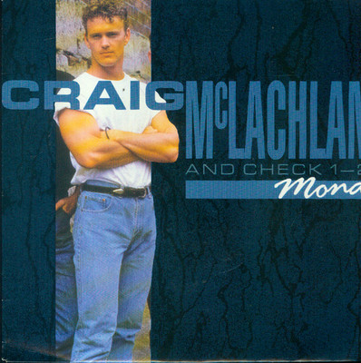 7'' Craig McLachlan & Check 1-2/Mona (NL)