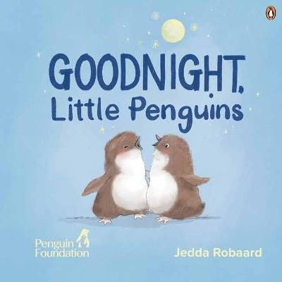 Good Night, Little Penguins, Jedda Robbard,  Hardb
