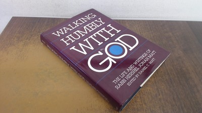 			Demütig mit Gott wandeln: Das Leben und die Schriften von Rabbi Hershel J		
