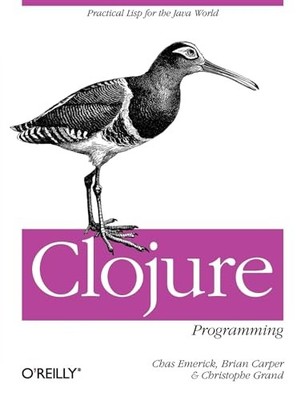 Clojure Programming: Practical LISP... by Grand, Christophe Paperback / softback