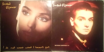 2 x Sinead O Connor - Nothing Compares 2 U / I Do Not Want What I Haven't Got