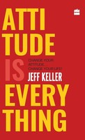 Jeff Keller | Attitude IS Everything | Buch | Englisch (2023)