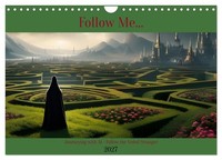 Follow Me... (Wall Calendar 2027 DIN A4 Landscape), Calvendo 12 Month Wall Calen
