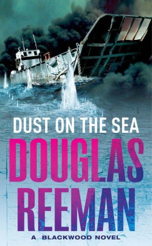 Dust On The Sea (The Royal Marines) By Douglas Reeman. 9780099421672