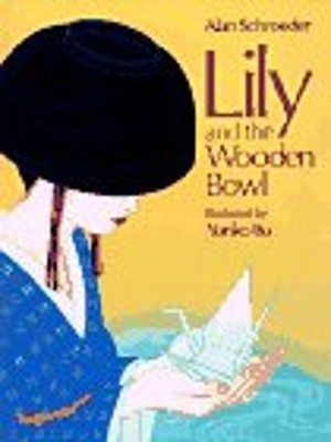 Lily and the Wooden Bowl Hardcover Alan Schroeder