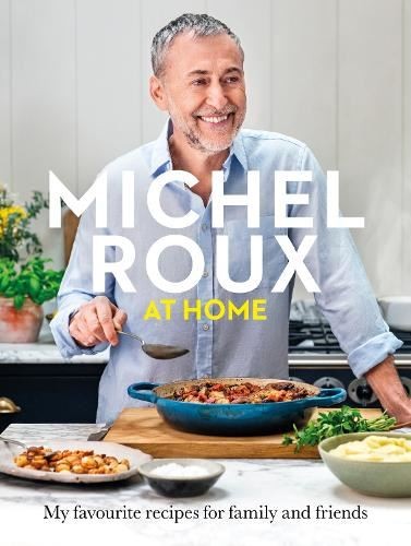 Michel Roux at Home: Simple and delic, Roux Jr., Michel, New, Ha