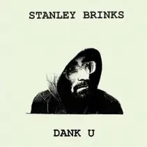CD Stanley Brinks Dank U DIGISLEEVE Radbab Records