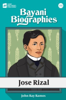 Ramos - Bayani Biographies  Jose Rizal - New paperback or softback - X555z