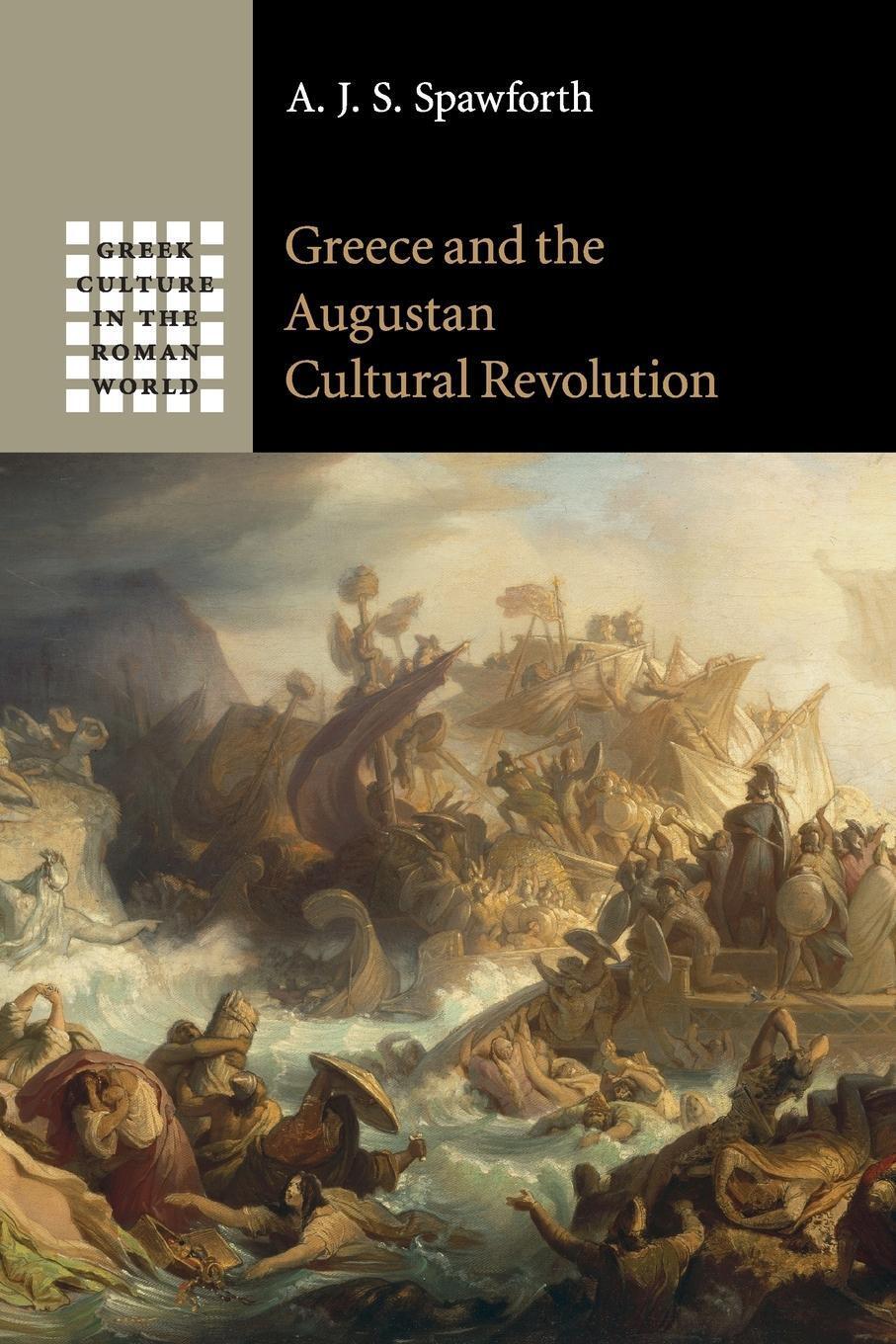 Thumbnail - A. J. S. Spawforth | Greece And The Augustan Cultural Revolution |