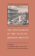 Boundaries of the State in Modern Britain, Hardcover by Green, S. J. D. (EDT)...