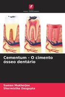 Suman Mukherjee (U. A.) | Cementum - O Cimento óSseo DentáRio | Taschenbuch