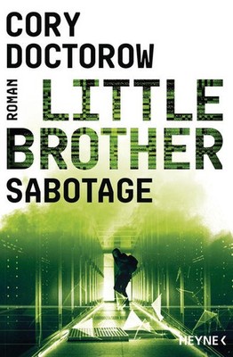 Little Brother - Sabotage | Cory Doctorow | deutsch