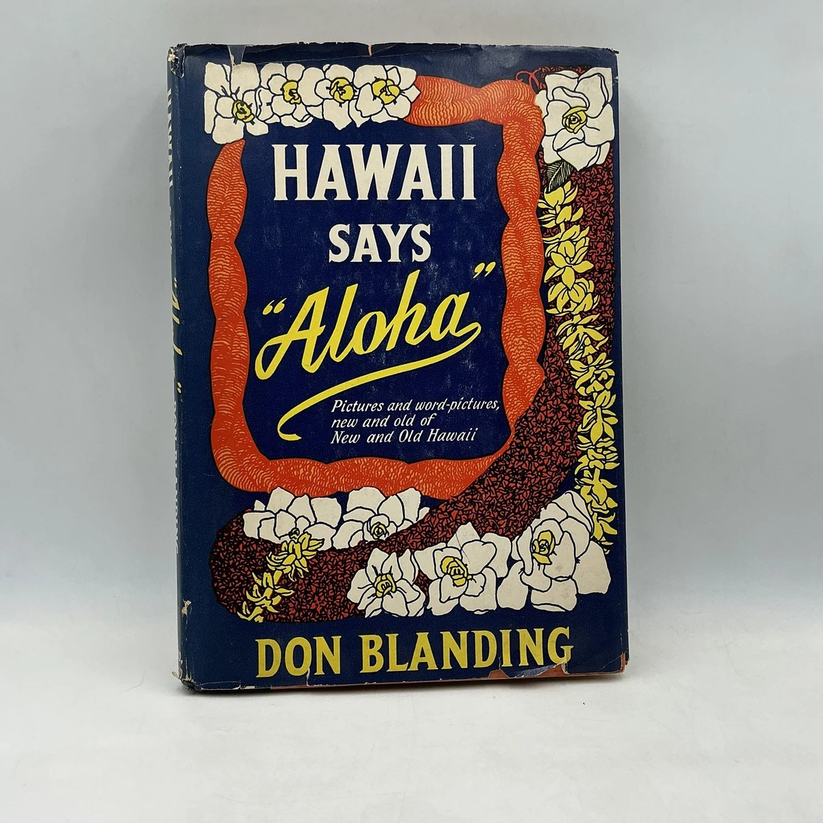 Vintage Hawaii Says Aloha Don Blanding Dodd Mead HC DJ 1955 Signed
