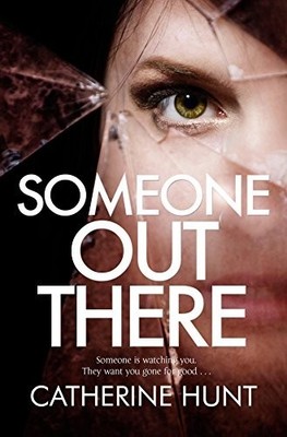 Someone Out There, Hunt, Catherine