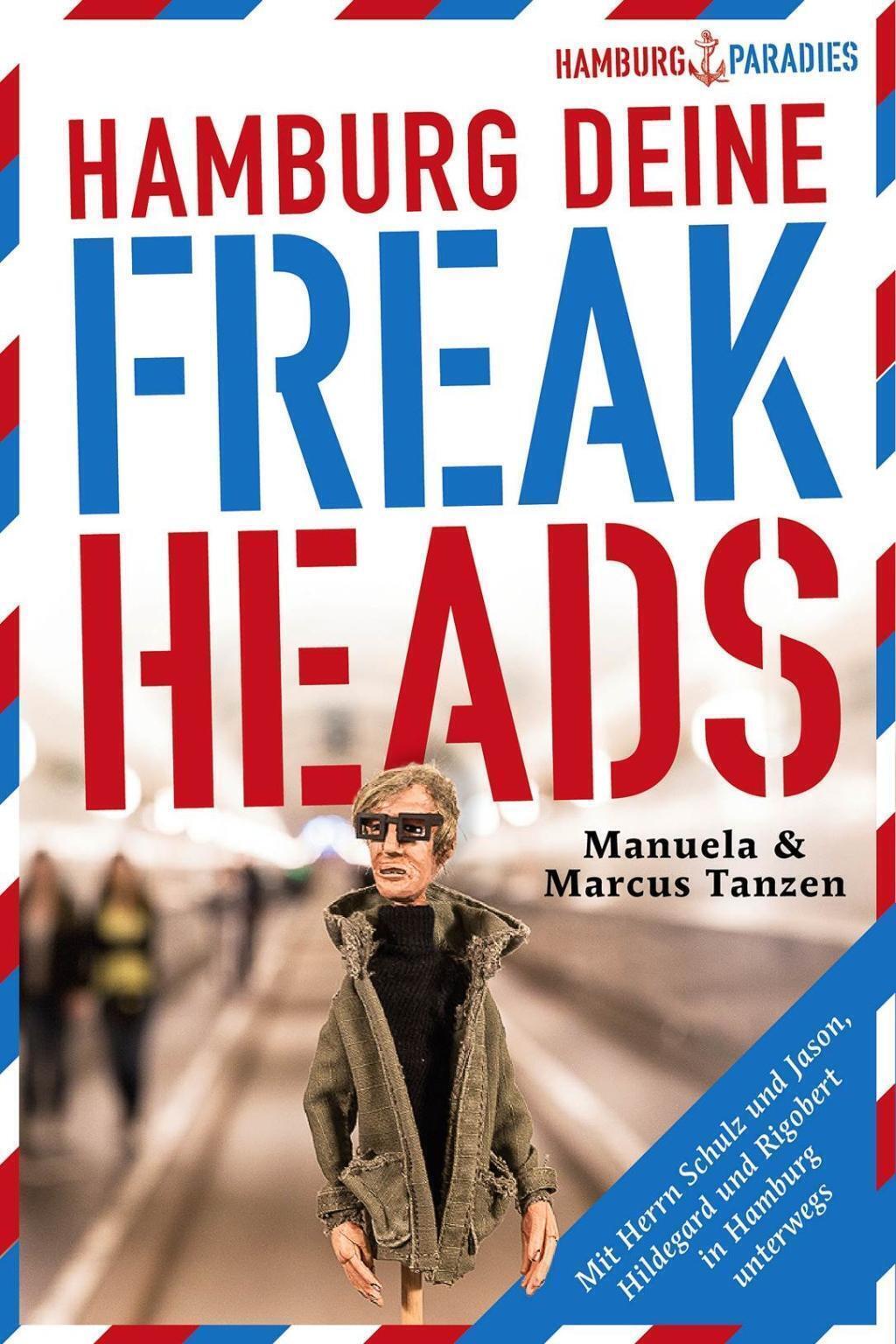 Thumbnail - Manuela/tanzen, Marcus Tanzen | Hamburg Deine Freakheads | Buch |