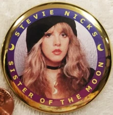 Stevie Nicks PIN BUTTON Sister Of Moon Fleetwood Mac Christmas Gift Cyber Sale