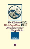 Die Muqaddima | Betrachtungen Zur Weltgeschichte | Ibn Khaldun | Buch | 541 S.