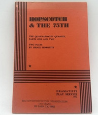 Hopscotch & The 75th 2 plays by Isreal Horovitz Dramatists Play Service