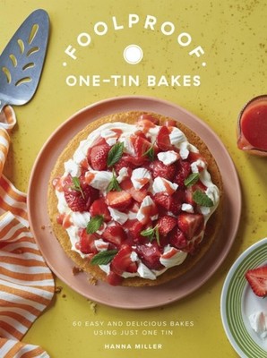 FOOLPROOF ONE TIN BAKES by MILLER, HANNA Hardback Self Help Business
