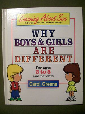 Why Boys & Girls are Different by Carol Greene (1988, Hardcover) Ages 3 to 5